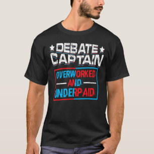 Overworked And Under Prepared Team Captain Of Deba T-Shirt