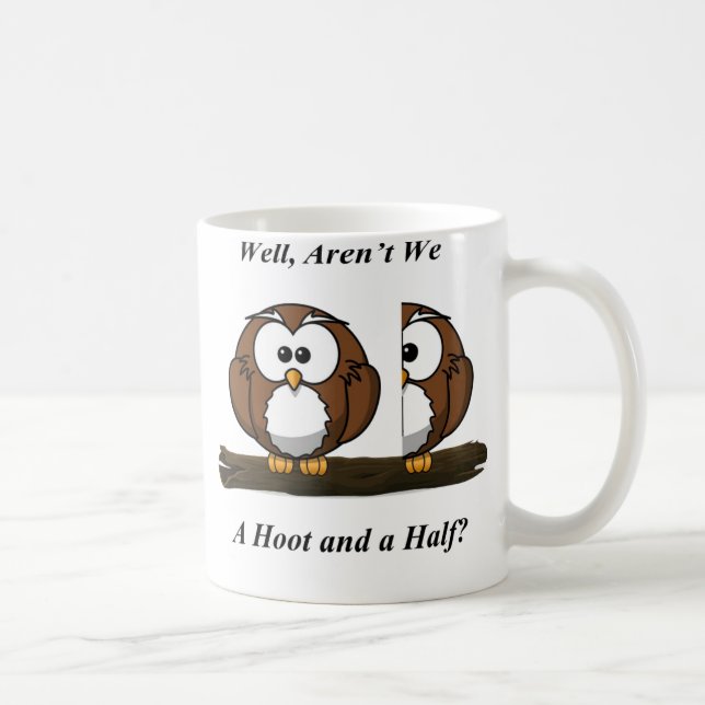 Owl A Hoot and a Half Coffee Mug (Right)
