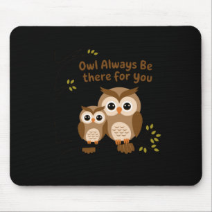 Owl Always Be There Comforting Message Sticker Mouse Mat