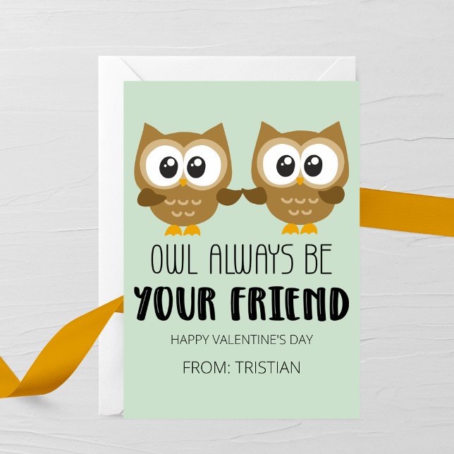 Owl Always Be Your Friend Kids Valentine’s Day Card (Creator Uploaded)