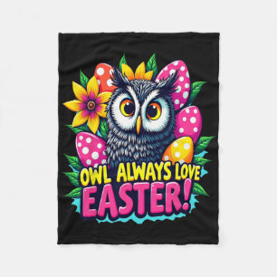 Owl Always Love Easter Colourful Happy Easter Eggs Fleece Blanket