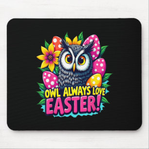 Owl Always Love Easter Colourful Happy Easter Eggs Mouse Mat
