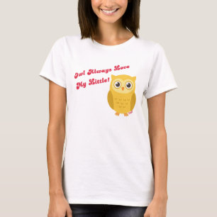 Owl Always Love My Little! for Chi Omega Sorority T-Shirt