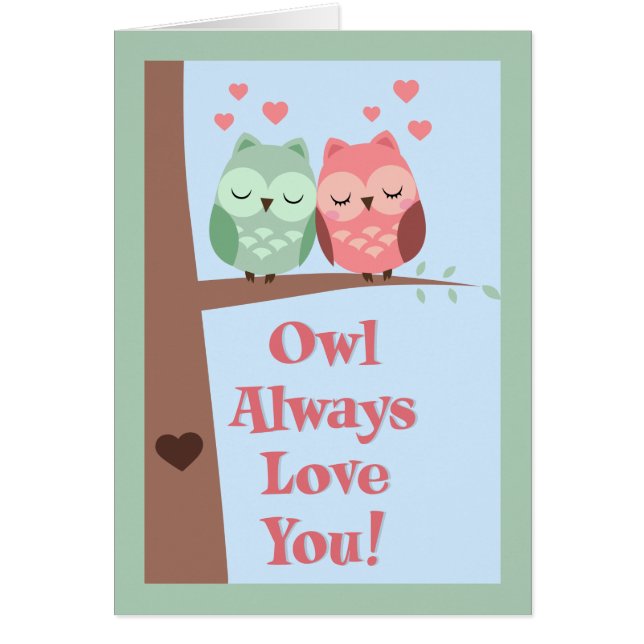 Owl Always Love You (Front)