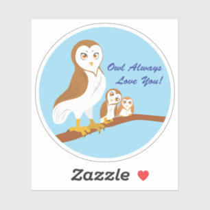 Owl Always Love You!