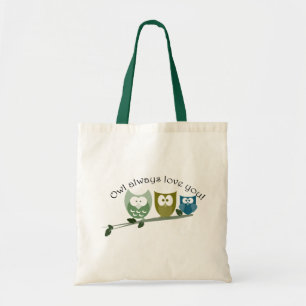 Owl always love you! Cute owls Tote Bag