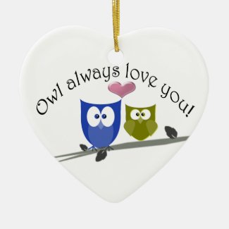 Owl always love you! Ornament