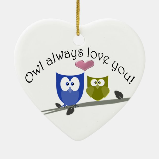 Owl always love you! Ornament (Back)