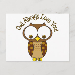 Owl Always Love You Postcard