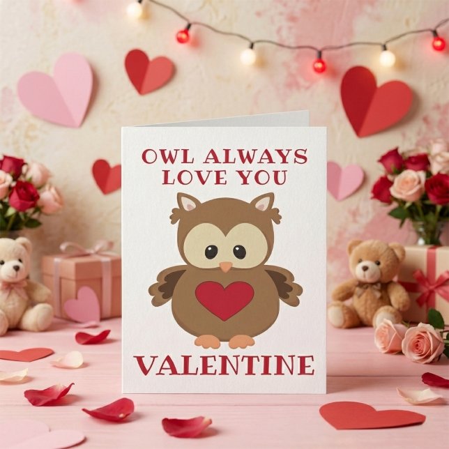 Owl Always Love You, Valentine Holiday Card (Creator Uploaded)
