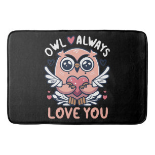 Owl Always Love You - Valentine s Day Bath Mat