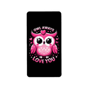 Owl Always Love You - Valentines Day Label