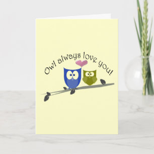 Owl always love you!  Valentine's Greeting Card