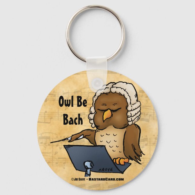 Owl Be Bach Funny Owl Cartoon Key Ring (Front)