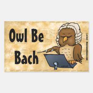 Owl Be Bach Funny Owl Cartoon Rectangular Sticker