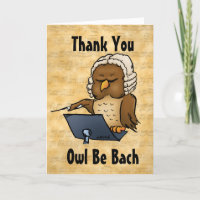 Owl Be Bach Funny Thank You Hospitality Card