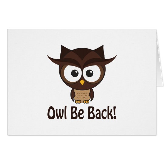 Owl Be Back Card