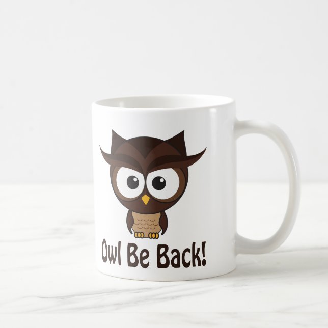Owl Be Back Coffee Mug (Right)