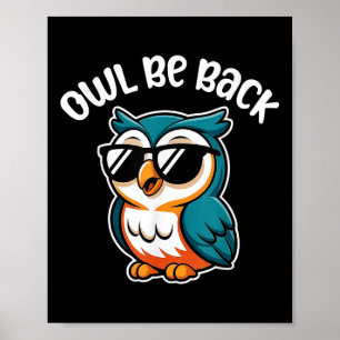 Owl Be Back – Funny Owl Kids Poster