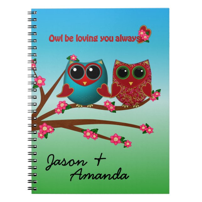 Owl be loving you-Spiral Notebook (Front)