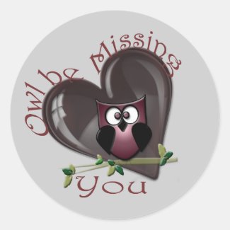 Owl be Missing You Classic Round Sticker