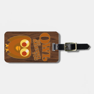 Owl Be Seeing You Bird Humour Cartoon Slogan Luggage Tag