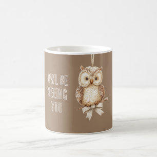 Owl Be Seeing You Bow Coffee Mug
