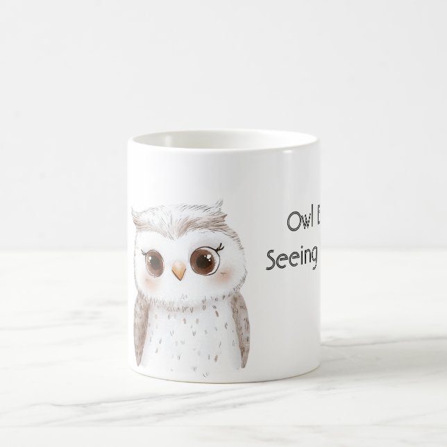 Owl Be Seeing You Coffee Mug (Center)