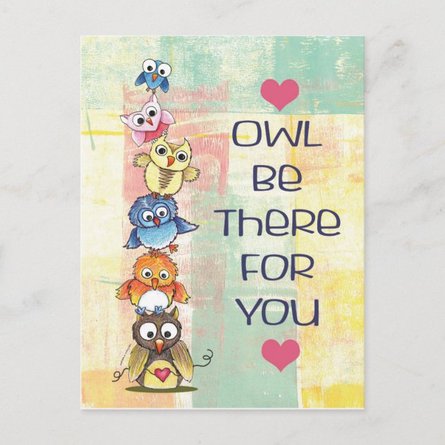 "Owl Be There For You" Postcard (Front)
