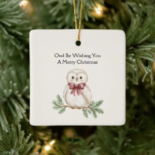 Owl Be Wishing Christmas Ceramic Ornament