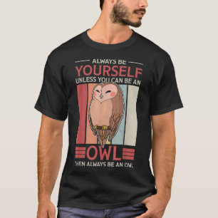 Owl Birds Ornithologist Biology Biologist Night Cu T-Shirt