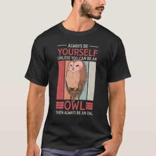 Owl Birds Ornithologist Biology Biologist Night Cu T-Shirt