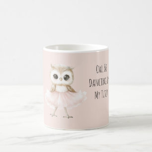 Owl Dancing Pink Tutu Ballerina Coffee Mug