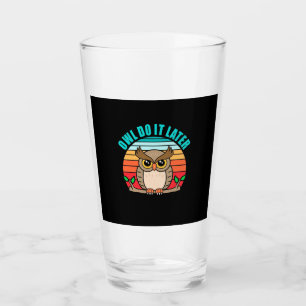 Owl Do It Later Glass