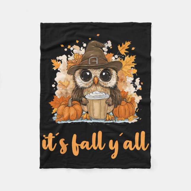 Owl Fall Thanksgiving It´s Fall Yáll  Fleece Blanket (Front)
