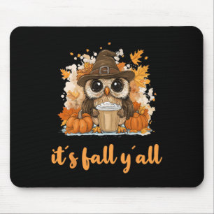 Owl Fall Thanksgiving It´s Fall Yáll Mouse Mat