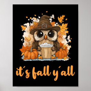 Owl Fall Thanksgiving It´s Fall Yáll Poster