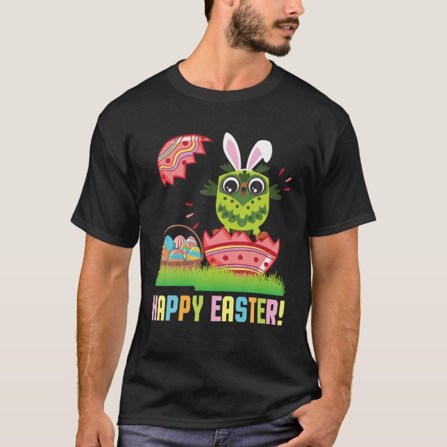 Owl Hatching From Easter Egg Happy Easter Day To M T-Shirt (Front)