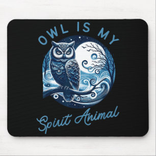Owl Is My Srit Animal Apparel For Wisdom Seekers Mouse Mat