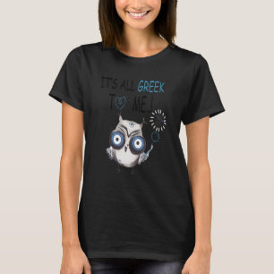 Owl It's All Greek To Me Owl T-Shirt
