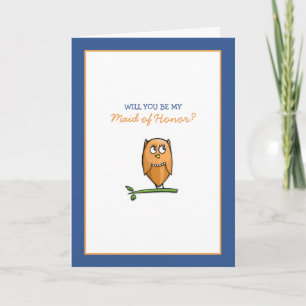 Owl Love Be My Maid of Honour Card