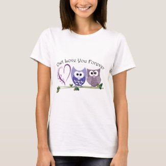 Owl Love You Forever, Cute Owls and Heart design T-Shirt