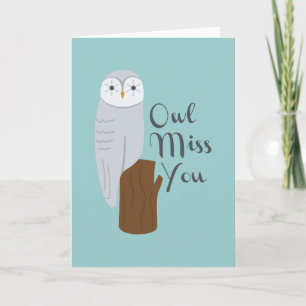 Owl Miss You Card