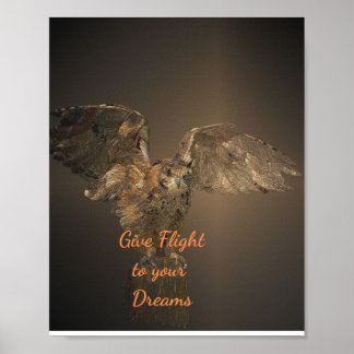 Owl Motivational Quote Give Flight to Your Dreams Poster