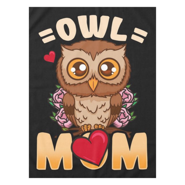 Owl Mum | Gift For Owner Owl Mum Tablecloth (Front)