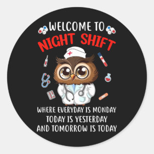 Owl Night Shift Funny Nurse Nursing Rn Lpn Cna For Classic Round Sticker