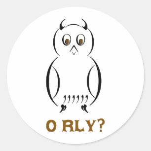 Owl O'Rly Classic Round Sticker
