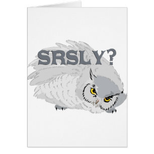 Owl SRSLY?