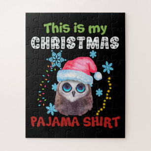 Owl This Is My Christmas Pajama Shirt Jigsaw Puzzle