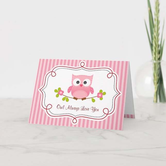 Owl Valentine Card (Pink)  - Owl Always Love You (Front)